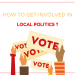 How to get involved in local politics