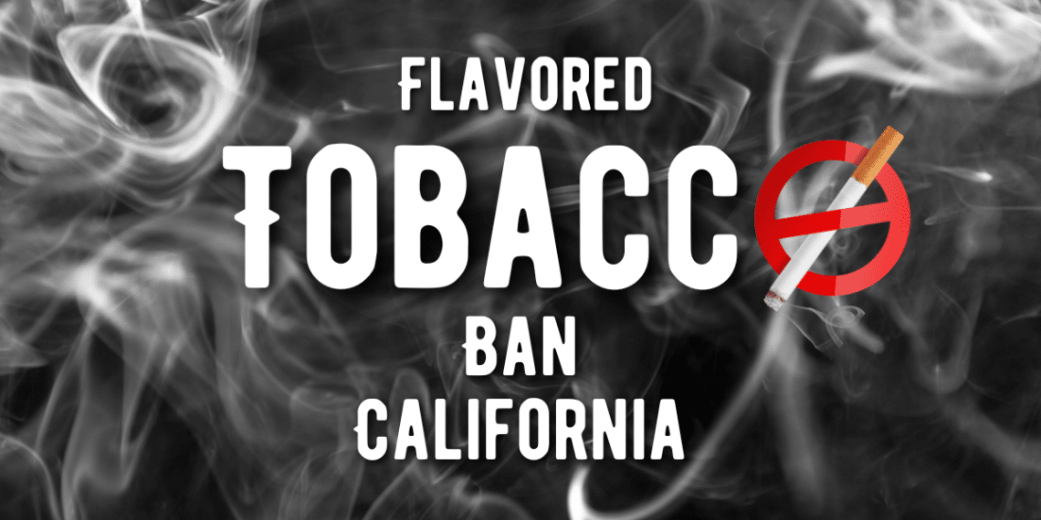 Flavored tobacco ban in California