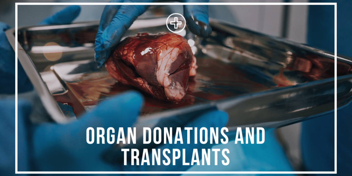 organ donations and transplants