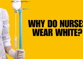 The Tradition Of Nursing Uniforms: Why Do Nurses Wear White?