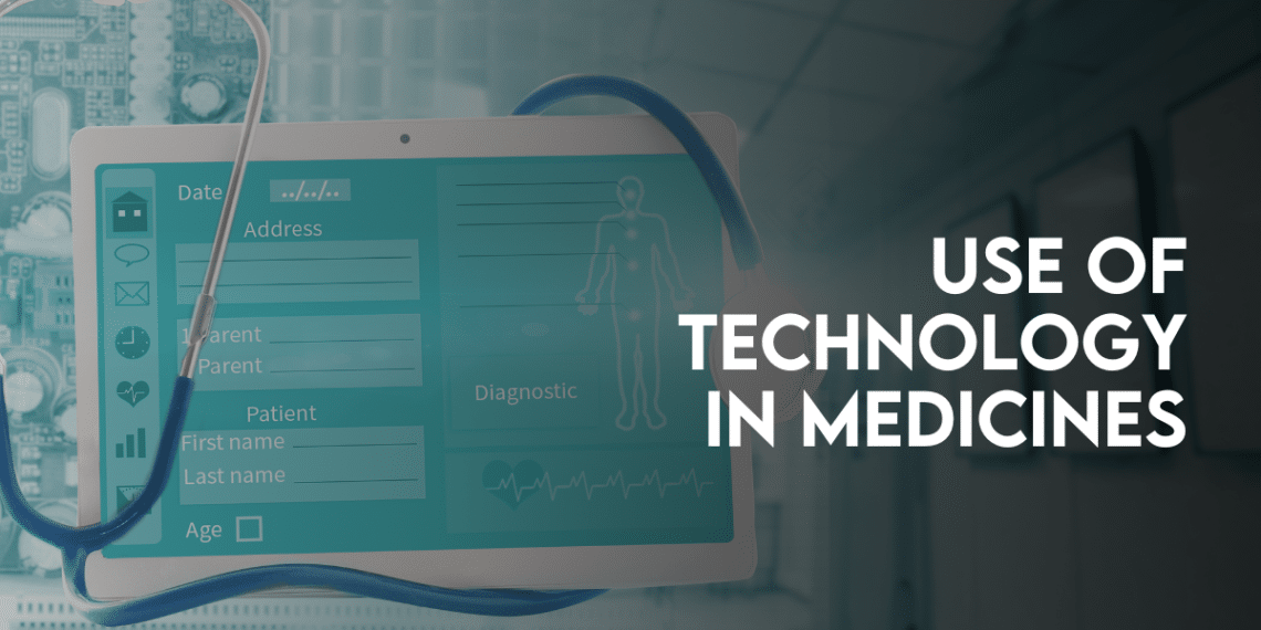 use of technology in medicine