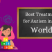 best treatment for autism in the world