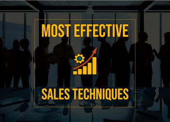 What are the most effective sales techniques