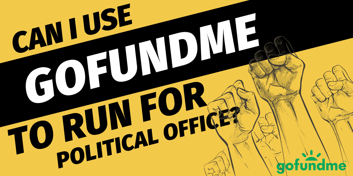 Can I use GoFundMe to run for political office
