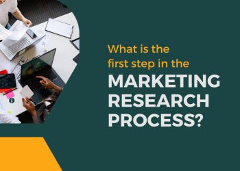 What Is The First Step In The Marketing Research Process