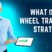 Wheel Trading Strategy